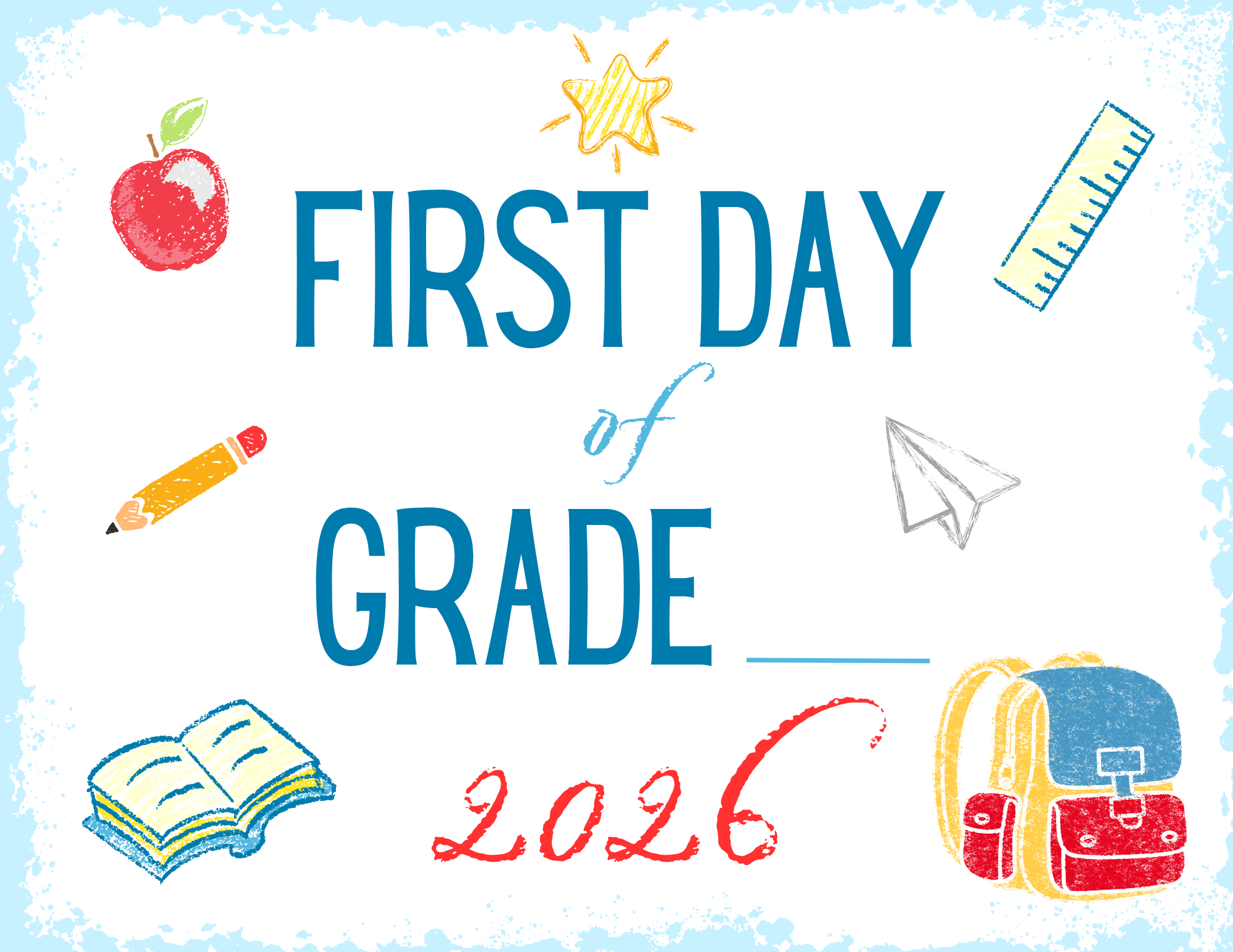 Printable First Day of Grade x Sign